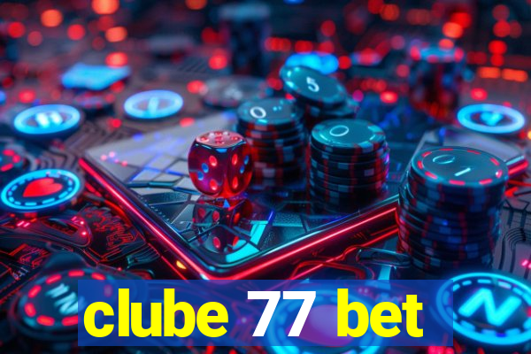 clube 77 bet